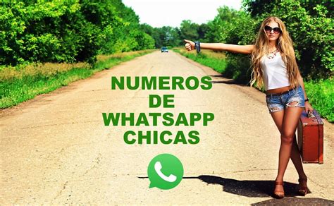 numeros de whatsapp de chicas|WhatsApp De Mujeres Solteras